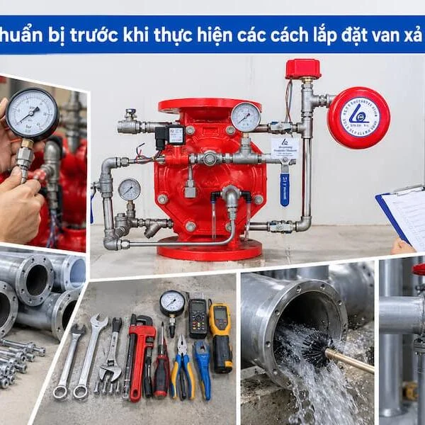 Cách lắp đặt van xả tràn đúng kỹ thuật cho hệ thống PCCC