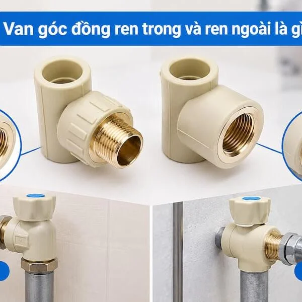 Van góc đồng ren trong và ren ngoài: Cách phân biệt và lựa chọn