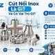 Cút Nối Inox Là Gì? Phân Loại, Kích Thước Và Cách Chọn