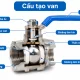 Cấu tạo van