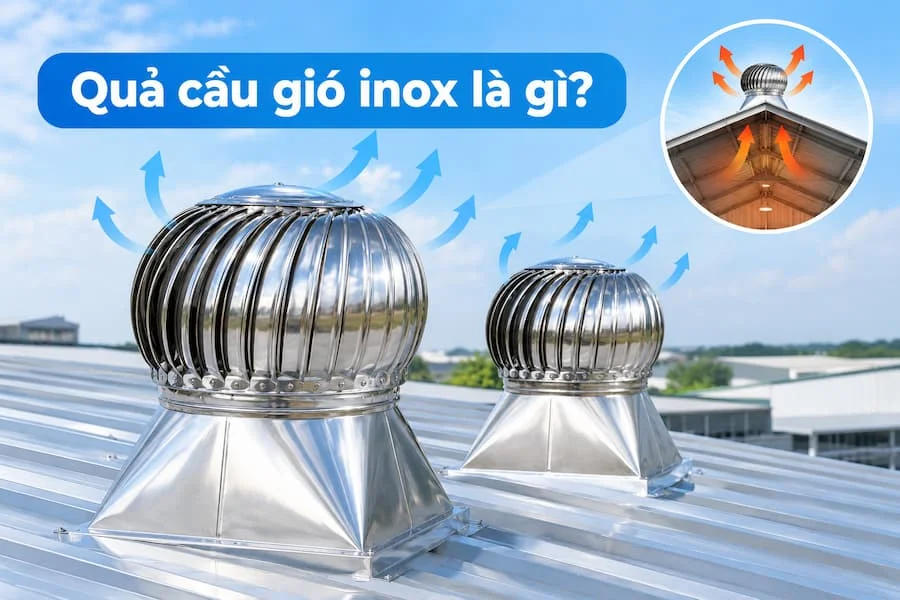 Giới thiệu quả cầu thông gió inox